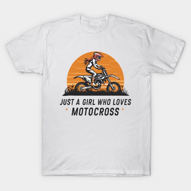 Just A Girl Who Loves Motocross. Motocross T-Shirt by Chrislkf